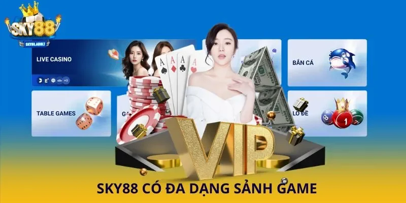 SKY88 có đa dạng sảnh game
