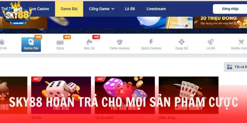 SKY88 hoàn trả cho mọi sản phẩm cược